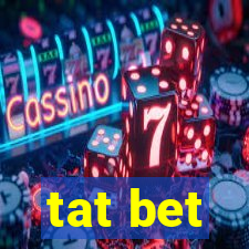 tat bet